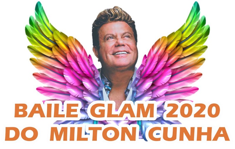 Milton Cunha realiza o Baile Glam 2020 neste domingo