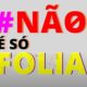 Torcidas das escolas de samba apoiam o movimento #nãoésófolia